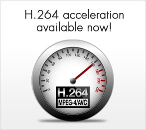 H264 acceleration